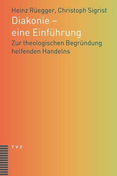 Heinz Rüegger: Sigrist, C: Diakonie - eine Einführung, Buch