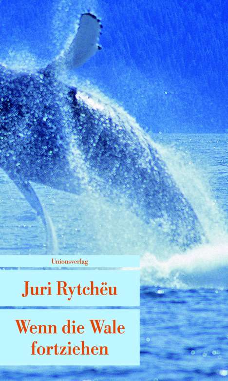 Juri Rytcheu: Wenn die Wale fortziehen, Buch