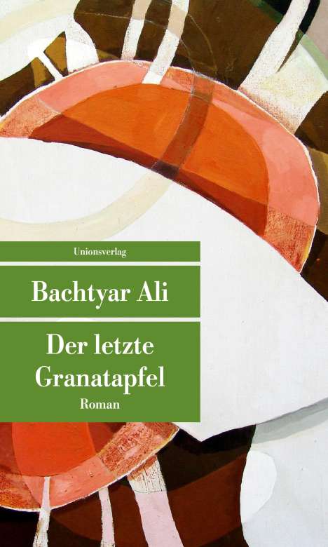 Bachtyar Ali: Der letzte Granatapfel, Buch