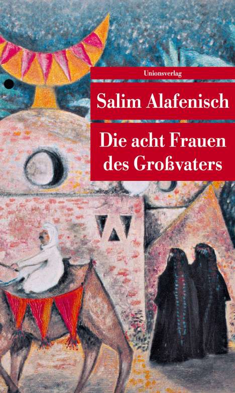 Salim Alafenisch: Die acht Frauen des Großvaters, Buch