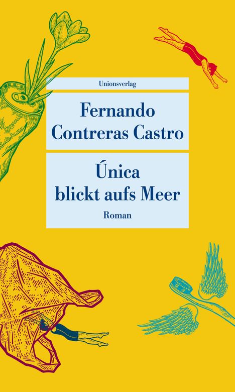 Fernando Contreras Castro: Única blickt aufs Meer, Buch