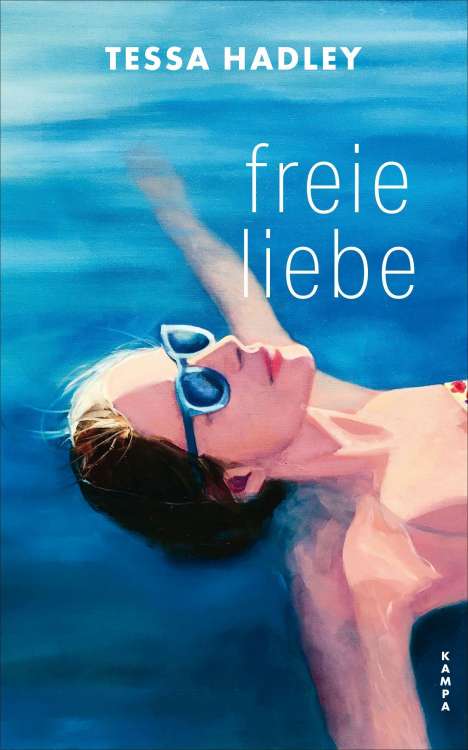 Tessa Hadley: Freie Liebe, Buch