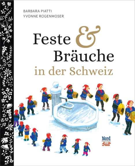 Barbara Piatti: Piatti, B: Feste und Bräuche in der Schweiz, Buch