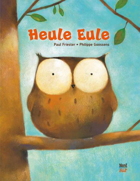Paul Friester: Heule Eule, Buch