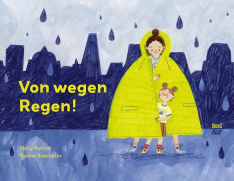 Nelly Buchet: Von wegen Regen!, Buch