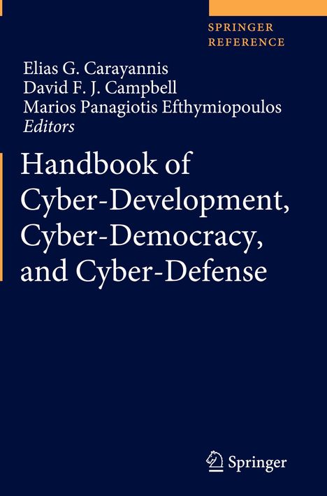 Handbook of Cyber-Development, Cyber-Democracy, and Cyber-Defense, Buch