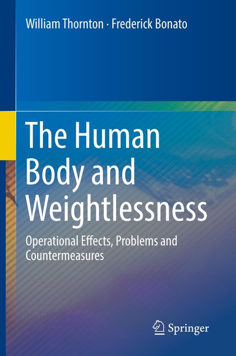 Frederick Bonato: The Human Body and Weightlessness, Buch