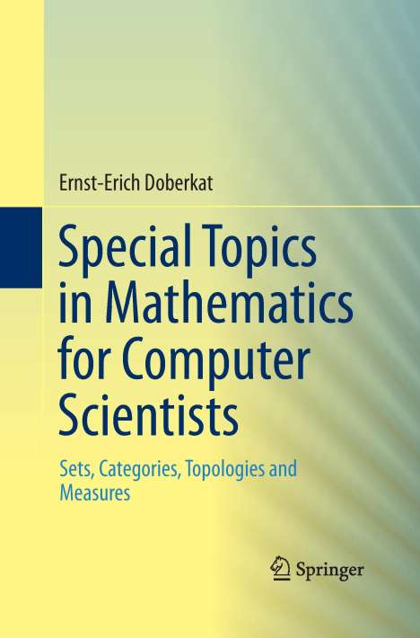 Ernst-Erich Doberkat: Special Topics in Mathematics for Computer Scientists, Buch