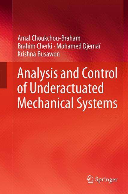 Amal Choukchou-Braham: Analysis and Control of Underactuated Mechanical Systems, Buch