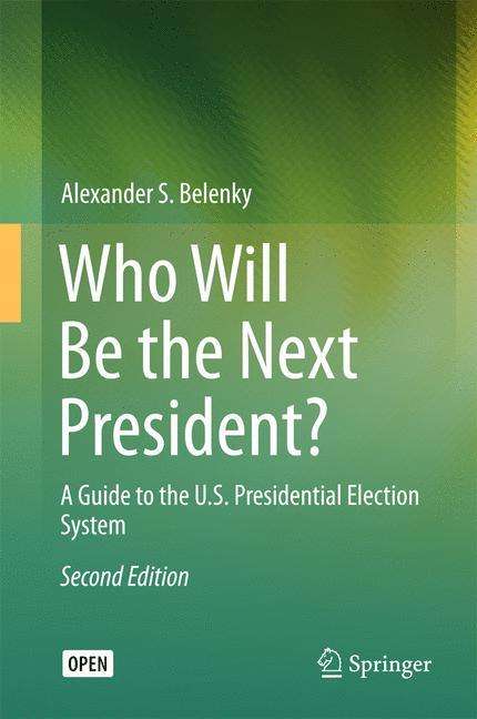 Alexander S. Belenky: Who Will Be the Next President?, Buch