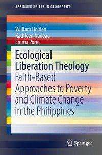 William Holden: Ecological Liberation Theology, Buch