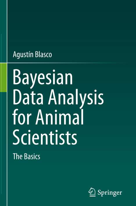 Agustín Blasco: Bayesian Data Analysis for Animal Scientists, Buch
