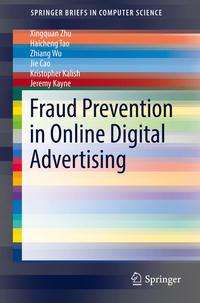 Xingquan Zhu: Zhu, X: Fraud Prevention in Online Digital Advertising, Buch