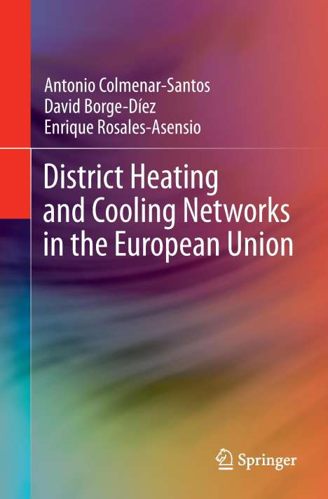 Antonio Colmenar-Santos: District Heating and Cooling Networks in the European Union, Buch