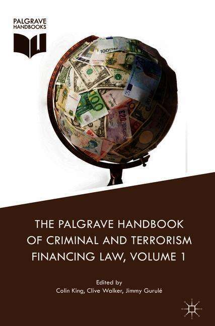 The Palgrave Handbook of Criminal and Terrorism Financing Law, 2 Bücher