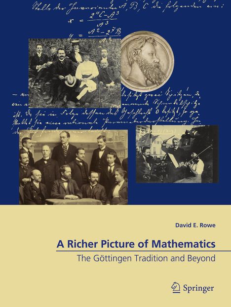 David Rowe: A Richer Picture of Mathematics, Buch