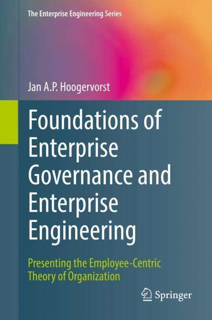 Jan A. P. Hoogervorst: Foundations of Enterprise Governance and Enterprise Engineering, Buch