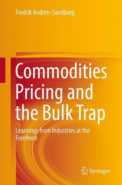 Fredrik Andrén-Sandberg: Commodities Pricing and the Bulk Trap, Buch