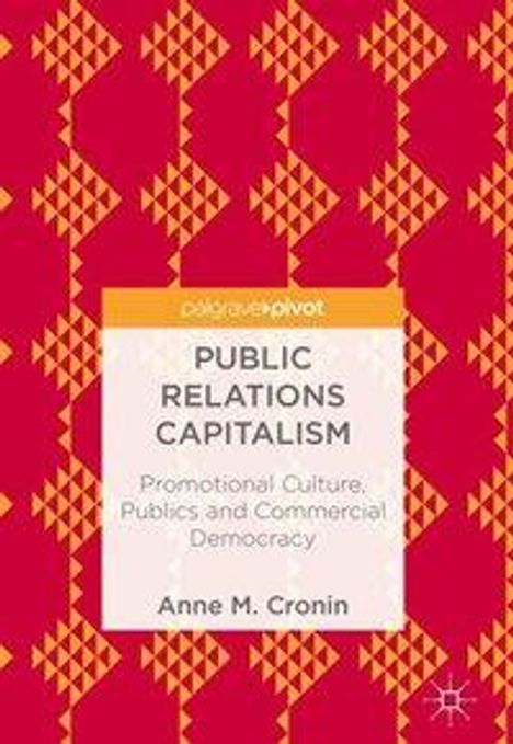 Anne M. Cronin: Public Relations Capitalism, Buch