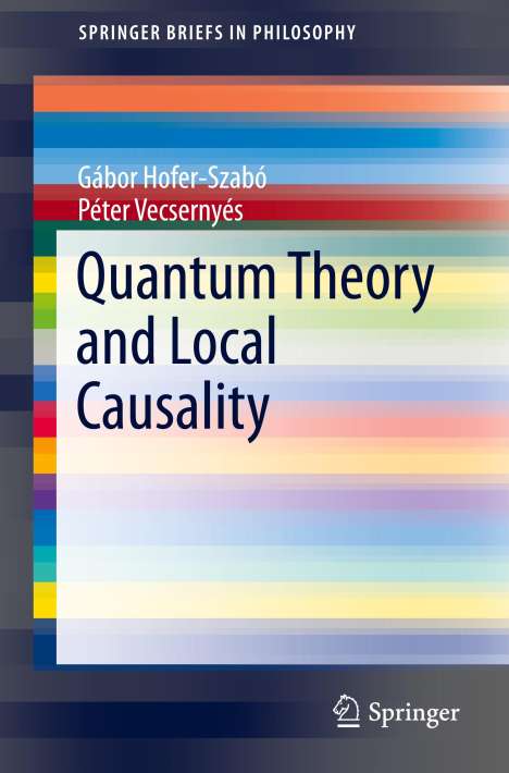 Péter Vecsernyés: Quantum Theory and Local Causality, Buch