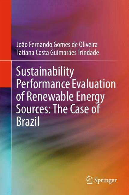 Tatiana Costa Guimarães Trindade: Sustainability Performance Evaluation of Renewable Energy Sources: The Case of Brazil, Buch