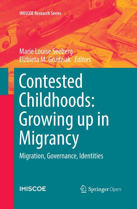 Contested Childhoods: Growing up in Migrancy, Buch