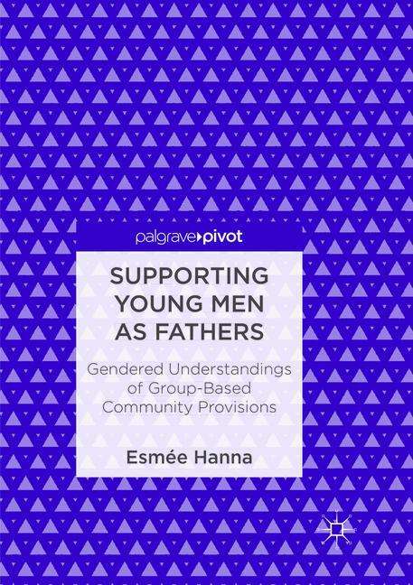 Esmée Hanna: Supporting Young Men as Fathers, Buch
