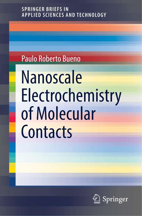 Paulo Roberto Bueno: Nanoscale Electrochemistry of Molecular Contacts, Buch