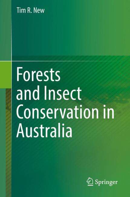 Tim R. New: Forests and Insect Conservation in Australia, Buch