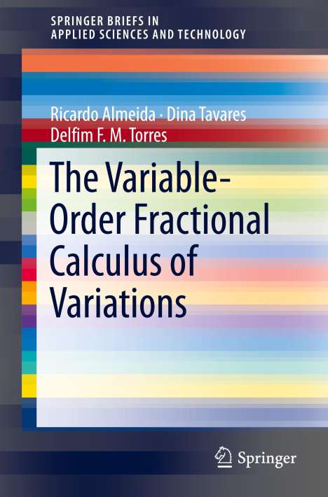 Ricardo Almeida: The Variable-Order Fractional Calculus of Variations, Buch