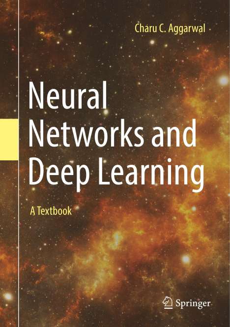 Charu C. Aggarwal: Aggarwal, C: Neural Networks and Deep Learning, Buch