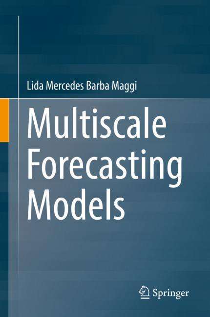 Lida Mercedes Barba Maggi: Multiscale Forecasting Models, Buch