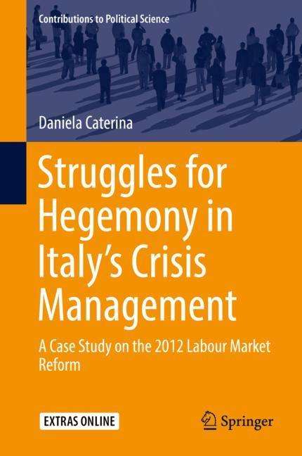 Daniela Caterina: Struggles for Hegemony in Italy¿s Crisis Management, Buch