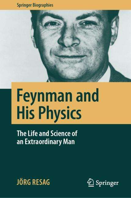 Jörg Resag: Feynman and His Physics, Buch