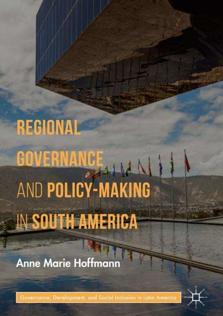 Anne Marie Hoffmann: Regional Governance and Policy-Making in South America, Buch
