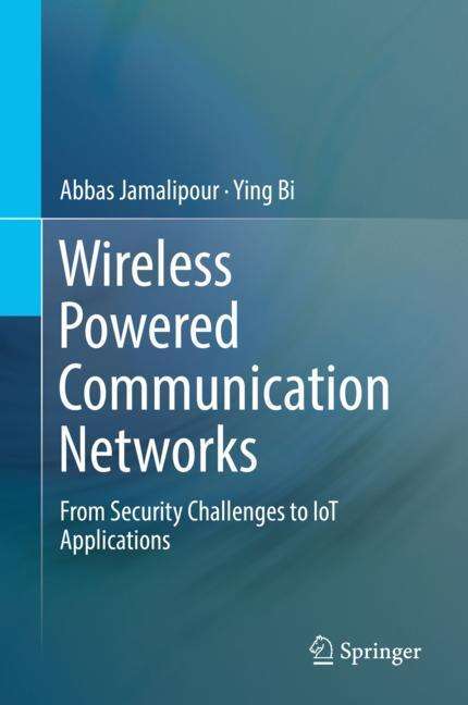 Ying Bi: Wireless Powered Communication Networks, Buch