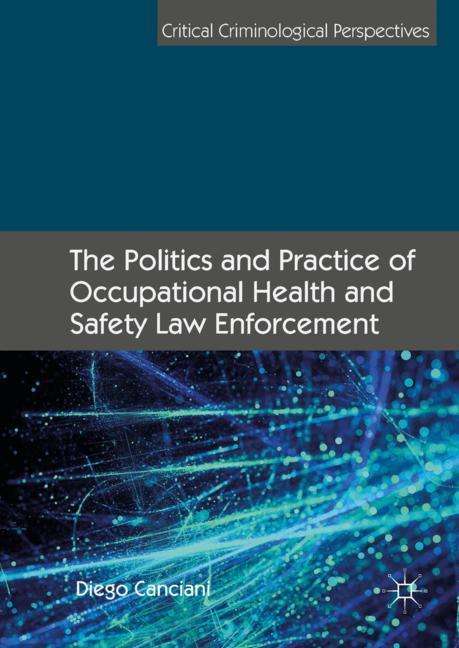 Diego Canciani: The Politics and Practice of Occupational Health and Safety Law Enforcement, Buch