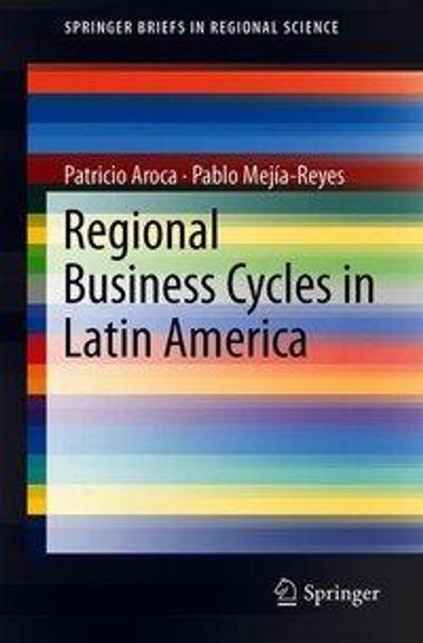 Patricio Aroca: Regional Business Cycles in Latin America, Buch