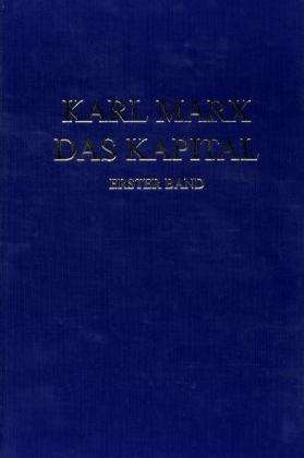 Karl Marx: Das Kapital 1. Kritik der politischen Ökonomie, Buch