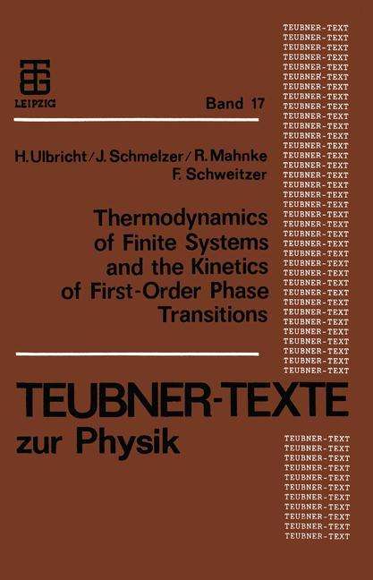 Jürn Schmelzer: Schmelzer, J: Thermodynamics of Finite Systems and the Kinet, Buch