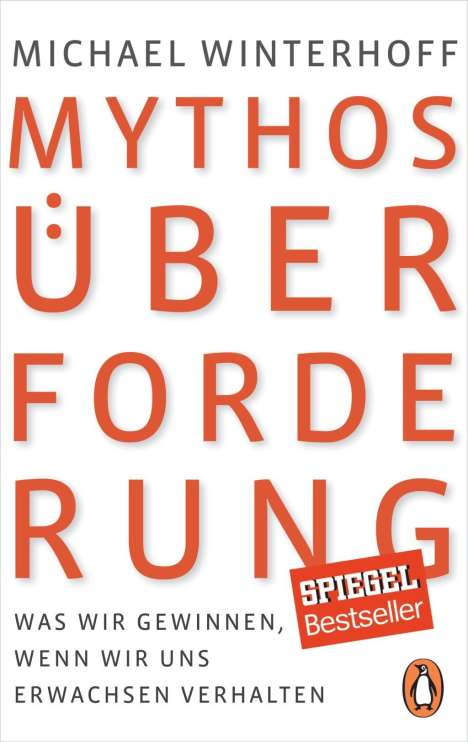 Michael Winterhoff: Winterhoff, M: Mythos Überforderung, Buch