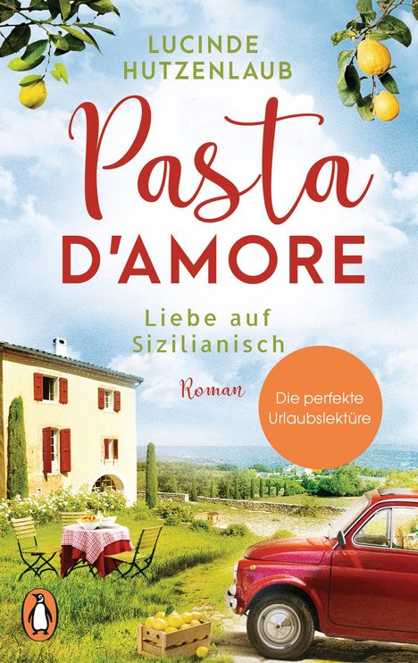 Lucinde Hutzenlaub: Pasta d'amore - Liebe auf Sizilianisch, Buch