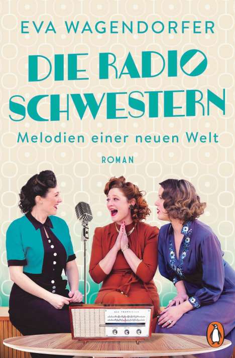 Eva Wagendorfer: Die Radioschwestern, Buch
