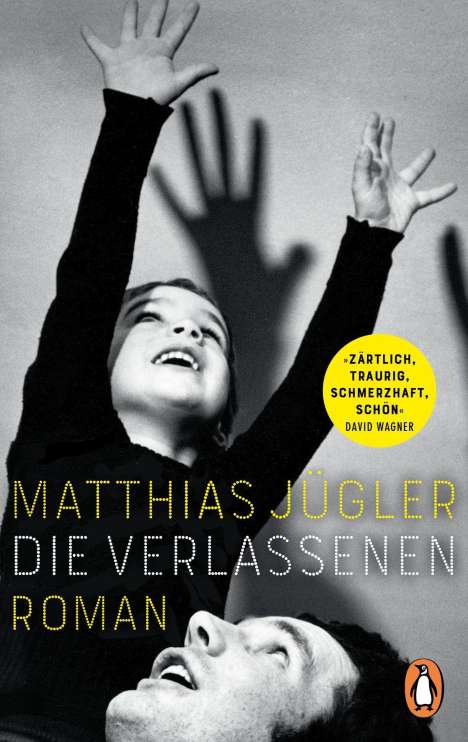 Matthias Jügler: Die Verlassenen, Buch