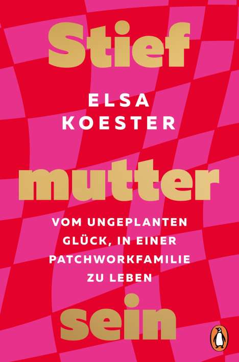 Elsa Koester: Stiefmutter sein, Buch