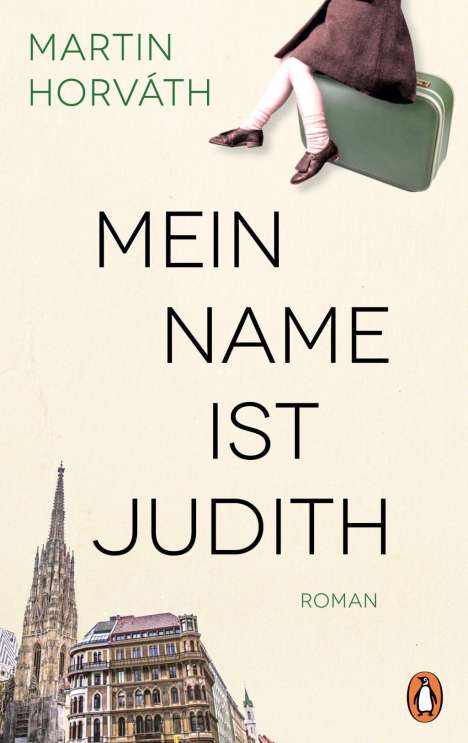 Martin Horváth: Horváth, M: Mein Name ist Judith, Buch