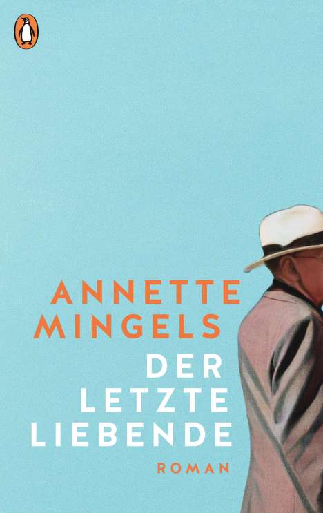 Annette Mingels: Der letzte Liebende, Buch