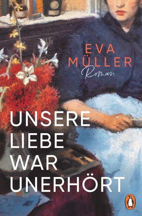Eva Müller: Unsere Liebe war unerhört, Buch