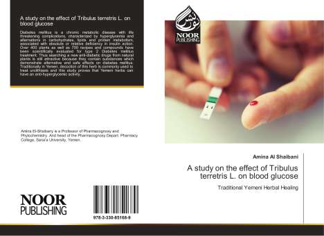Amina Al Shaibani: A study on the effect of Tribulus terretris L. on blood glucose, Buch