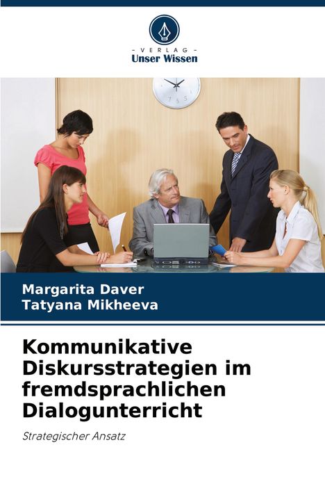 Margarita Daver: Kommunikative Diskursstrategien im fremdsprachlichen Dialogunterricht, Buch